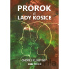 Prorok a Lady Kosice - Ondřej Kunovský
