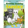 Koťátka kočičky Ťapičky