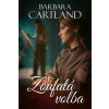 Zoufalá volba - Cartland Barbara