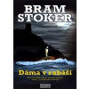 Dáma v rubáši - Stoker Bram