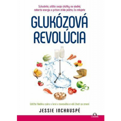 Glukózová revolúcia - Inchauspe Jessie