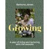 Growing - Ramona Jones, Ebury Publishing