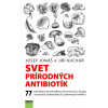 Svet prírodných antibiotík - Josef Jonáš, Jiří Kuchař
