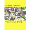 Tracyho tygr - William Saroyan