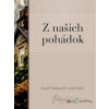 Z našich pohádok - Jozef Gašparík-Leštinský - online doručenie