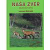 Naša zver - Obrazová encyklopédia - Lorenzo Michaelli