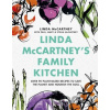 Linda McCartney's Family Kitchen - Linda McCartney, Stella McCartney, Paul McCartney, Mary McCartney