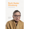 I Know This to Be True: Ruth Bader Ginsburg