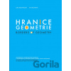 Hranice geometrie - Ľuba Belohradská, Eva Trojanová