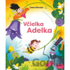 Včielka Adelka - Dana Hlavatá, Lenka Javorská (ilustrátor)
