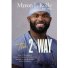 The 2% Way - Dr. Myron L. Rolle