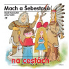 Mach a Šebestová na cestách - Miloš Macourek