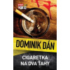 Cigaretka na dva ťahy - Dominik Dán