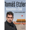 Novinářem v Číně - Tomáš Etzler