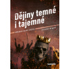 Dějiny temné i tajemné - Jaroslav Krupka