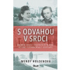 S odvahou v srdci - Holdenová Wendy