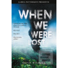 When We Were Lost