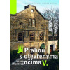 Prahou s otevřenýma očima V. - Mudrová Ivana