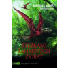 Stezkami záhadných zvířat