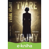 E-kniha Tváre vojny - Lukáš Sklenka