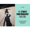 The Street Photography Challenge (50 Cards) /anglais
