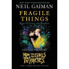 Fragile Things. Movie Tie-In - Neil Gaiman