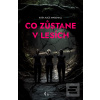 Co zůstane v lesích (Kate Alice Marshall)