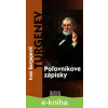 E-kniha Poľovníkove zápisky - Ivan Sergejevič Turgenev