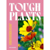 Tough Plants - Val Bourne