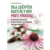 Sila liečivých rastlín v boji proti vírusom