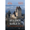 Krajinou Karla IV. - Otomar Dvořák, Josef Pepson Snětivý