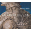 Die Weisheit des Alters - 