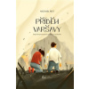 Příběh Varšavy - Michael Reit
