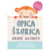 Opica Škorica - hravé aktivity