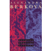 Utrpení oddaného všiváka - Alexandra Berková