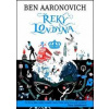 Řeky Londýna - Ben Aaronovitch