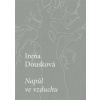 Napůl ve vzduchu - Dousková Irena