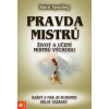 Pravda mistrů – Život a učení mistrů Východu - Spalding Baird