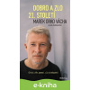 E-kniha Dobro a zlo 21. století - Marek Vácha, Klára Mandausová