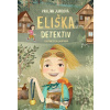 Eliška Detektiv - Pavlína Jurková