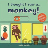 I thought I saw a... Monkey! - Ruth Symons