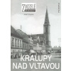 Zmizelé Čechy - Kralupy nad Vltavou - Josef Stupka
