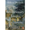 The Revolutionary Temper - Paris, 1748-1789
