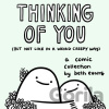 Thinking of You: But Not Like in a Weird Creepy Way - Beth Evans