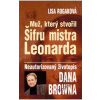 Muž, který stvořil Šifru mistra Leonarda - Lisa Rogaková