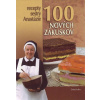 100 nových zákuskov Recepty sestry Anast - Anastázia Pustelniková