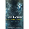 Pán tieňov - Cassandra Clare