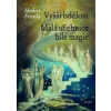 Vyšší bdělost Malá učebnice bílé magie - Herbert Fritsche