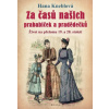 Za časů našich prababiček a pradědečků