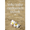 Velká kniha meditačních technik